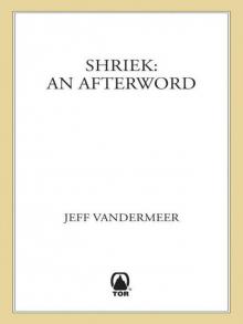 Shriek: An Afterword Shriek: An Afterword