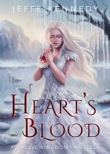 The Twelve Kingdoms: Heart's Blood The Twelve Kingdoms: Heart's Blood