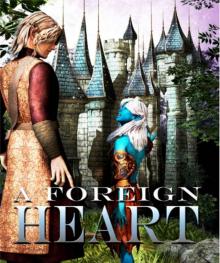 The Inner Seas Kingdoms: 04 - A Foreign Heart