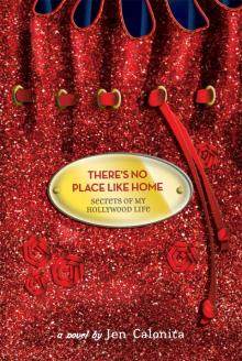 Secrets of My Hollywood Life: There’s No Place Like Home Secrets of My Hollywood Life: There’s No Place Like Home