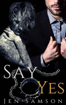 Say Yes: A D/s MM Romance Novel