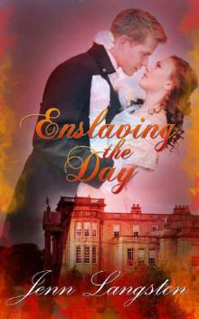 Enslaving the Day (Touched by Fire Book 2)