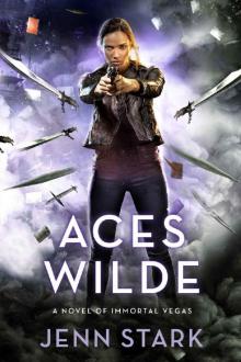 Aces Wilde: Immortal Vegas, Book 5 Aces Wilde: Immortal Vegas, Book 5