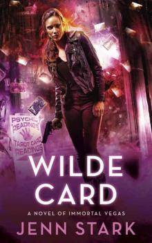 Wilde Card: Immortal Vegas, Book 2 Wilde Card: Immortal Vegas, Book 2