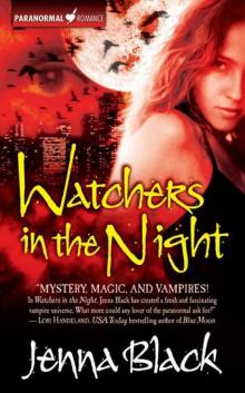 Watchers in the Night Watchers in the Night