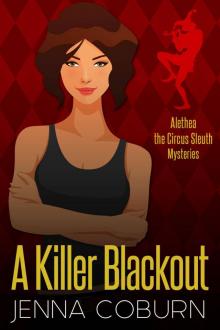 A KILLER BLACKOUT (Alethea, The Circus Sleuth Book 1)