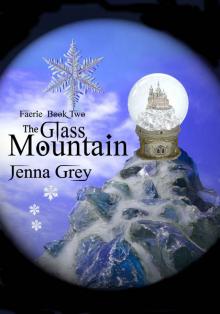 The Glass Mountain (Faerie Book 2)