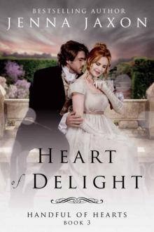 Heart 0f Delight (Handful 0f Hearts Book 3)