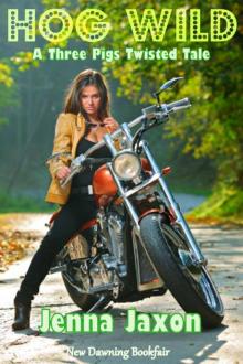 Hog Wild (An Erotic Three Pigs Twisted Fairy Tale)