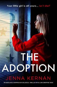 The Adoption: An absolutely gripping psychological thriller with a jaw-dropping twist