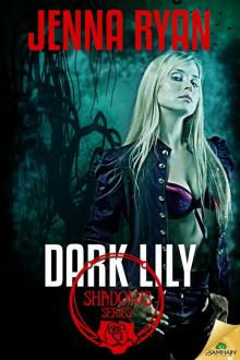 Dark Lily: Shadows, Book 4