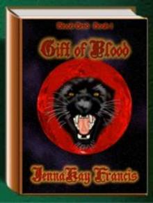 Blood Bred Series Book 1: Gift Of Love