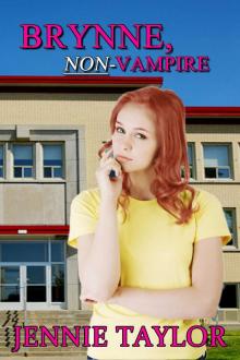 Brynne, Non-Vampire (The Non-Vampire Series Book 1)