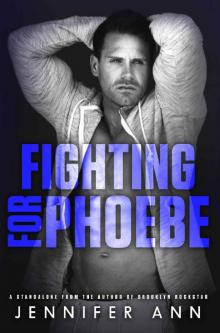 Fighting for Phoebe