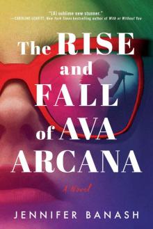 The Rise and Fall of Ava Arcana
