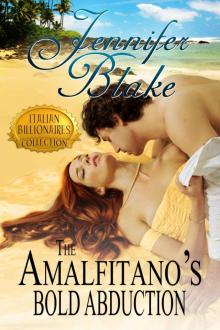 The Amalfitano's Bold Abduction (The Italian Billionaires Collection)