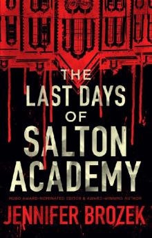 The Last Days of Salton Academy