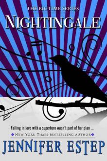 Nightingale (Bigtime superhero series, Book 4) Nightingale (Bigtime superhero series, Book 4)