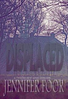 Displaced