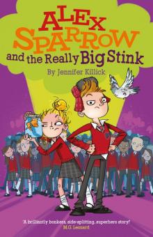 Alex Sparrow and the Really Big Stink Alex Sparrow and the Really Big Stink
