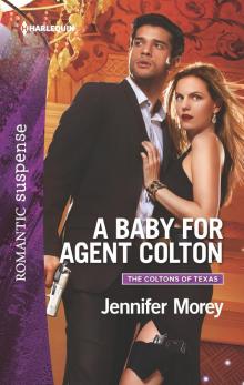 A Baby for Agent Colton A Baby for Agent Colton