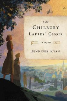 The Chilbury Ladies' Choir The Chilbury Ladies' Choir