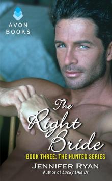 The Right Bride: Book Three: The Hunted Series The Right Bride: Book Three: The Hunted Series