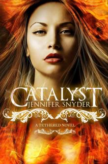 Catalyst (A Tethered Novel) Catalyst (A Tethered Novel)