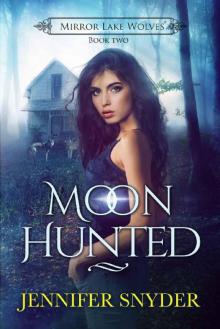 Mirror Lake Wolves 02 - Moon Hunted