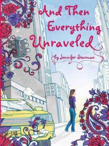 And Then Everything Unraveled And Then Everything Unraveled