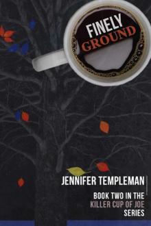 Finely Ground