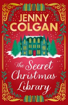 The Secret Christmas Library: a funny and romantic seasonal treat from the feel-good phenomenon! The Secret Christmas Library: a funny and romantic seasonal treat from the feel-good phenomenon!