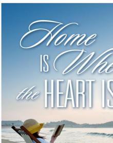 Home Is Where The Heart Is