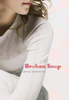 Broken Soup Broken Soup