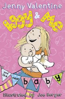 Iggy and Me and the Baby Iggy and Me and the Baby