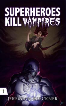 Superheroes Kill Vampires
