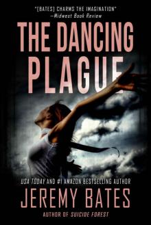 The Dancing Plague: A tale of slow-burning suspense with a terrifying finale (World's Scariest Legends Book 5)