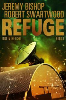 Refuge Book 3 - Lost in the Echo