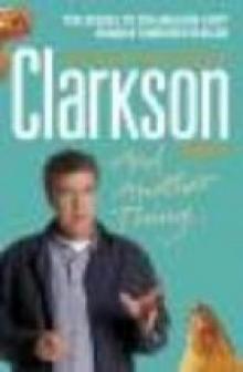 And another thing--: the world according to Clarkson