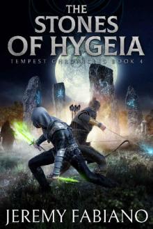 The Stones of Hygeia: Tempest Chronicles Book 4