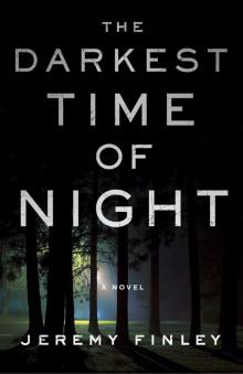 The Darkest Time of Night The Darkest Time of Night