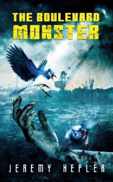 The Boulevard Monster