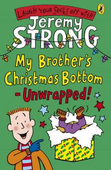 My Brother's Christmas Bottom--Unwrapped!