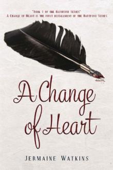 A CHANGE OF HEART: Book 1 of the Hartford Series