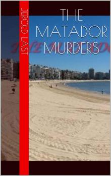 The Matador Murders (Roger and Suzanne South American Mystery Series Book 4)