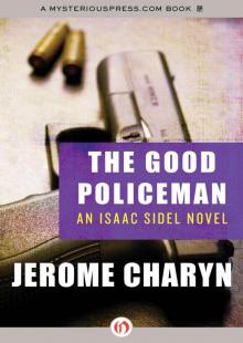 The Good Policeman (The Isaac Sidel Novels) The Good Policeman (The Isaac Sidel Novels)
