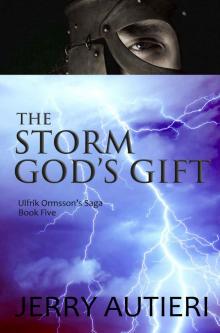 The Storm God's Gift (Ulfrik Ormsson's Saga Book 5)