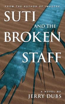 Suti and the Broken Staff