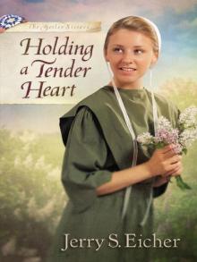 Holding a Tender Heart