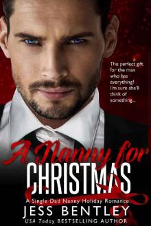 A Nanny for Christmas: A Single Dad Nanny Holiday Romance A Nanny for Christmas: A Single Dad Nanny Holiday Romance
